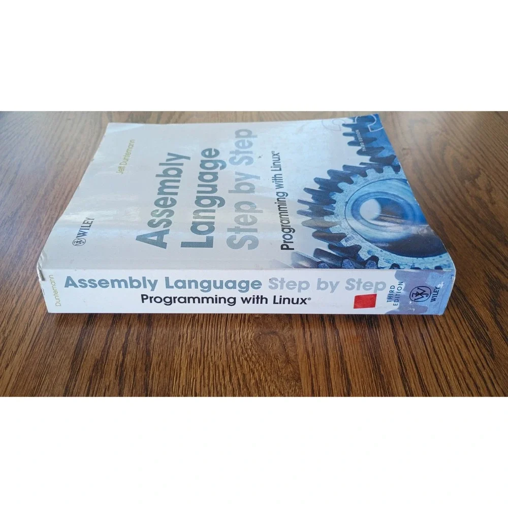 Assembly Language Step-By-Step: Programming with Linux by Jeff Duntemann: Used
